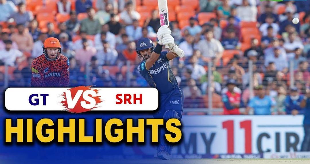 GT vs SRH Highlights