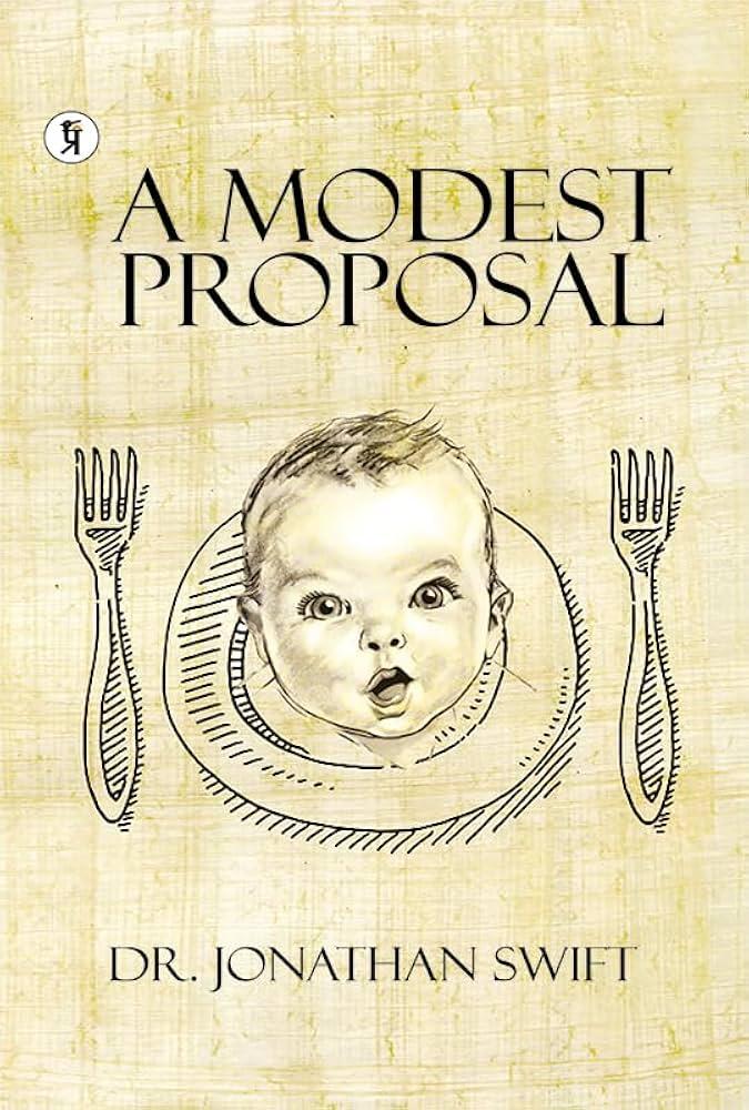 A Modest Proposal by Jonathan Swift