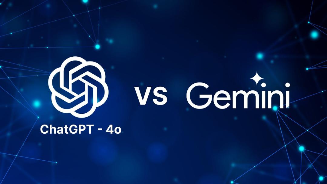 ChatGPT- 4o vs Gemini