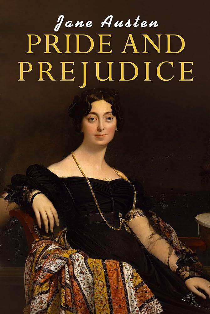 Pride and Prejudice by Jane Austen