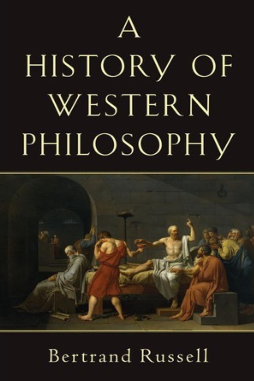 A History of Western Philosophy by Bertrand Russell | Goodreads