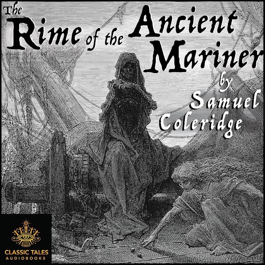 The Rime of the Ancient Mariner by Samuel Taylor Coleridge