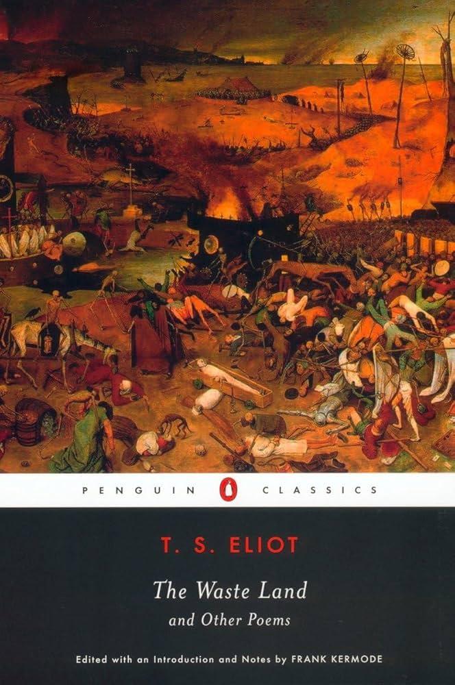 The Waste Land by T.S. Eliot