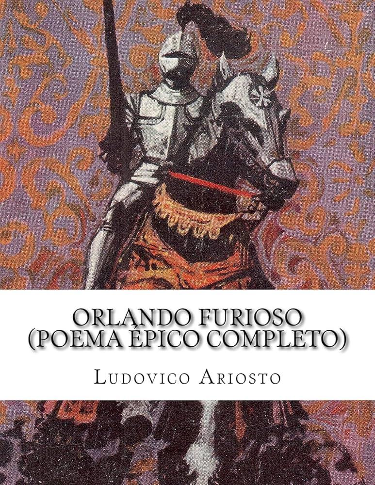 Orlando Furioso by Ludovico Ariosto