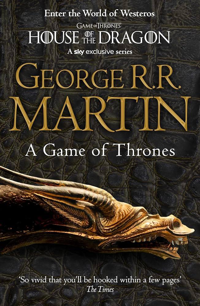 A Song of Ice and Fire: A Game of Thrones by George R.R. Martin