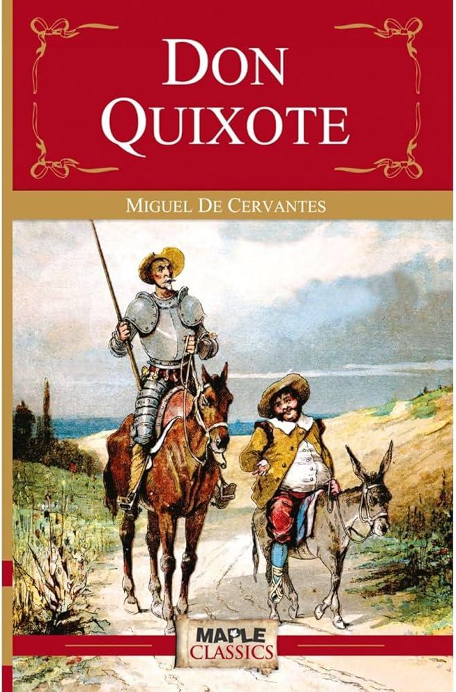 Don Quixote by Miguel de Cervantes